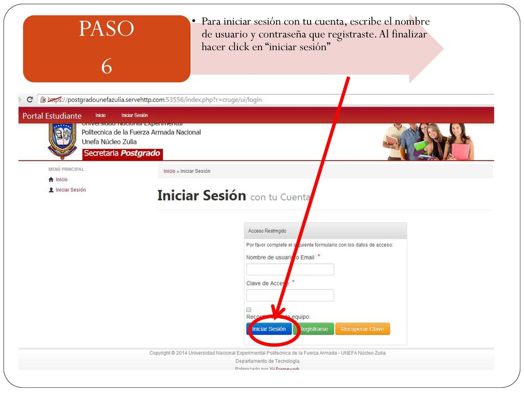 Para iniciar sesión con tu cuenta, escribe el nombre de usuario y contraseña que registraste. Al finalizar hacer click en iniciar sesión