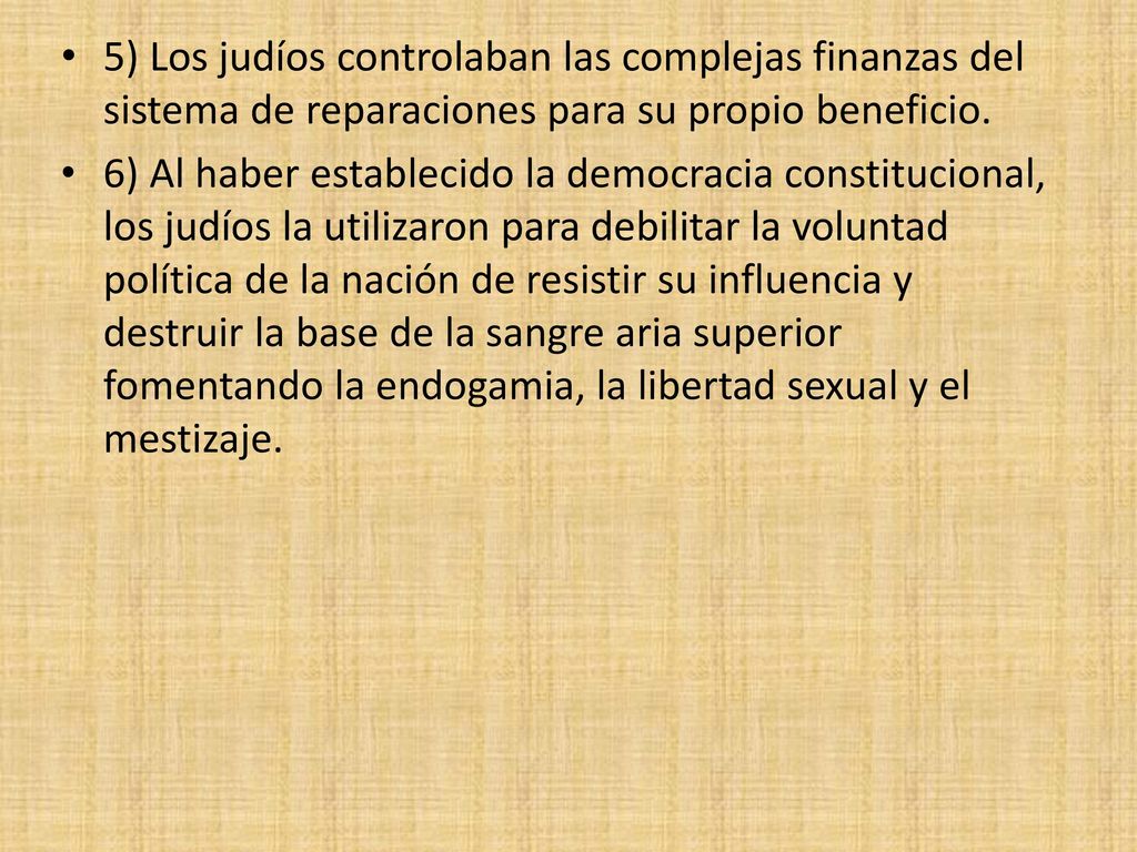 5) Los judíos controlaban las complejas finanzas del sistema de reparaciones para su propio beneficio.