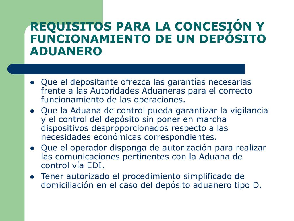 REQUISITOS PARA LA CONCESIÓN Y FUNCIONAMIENTO DE UN DEPÓSITO ADUANERO