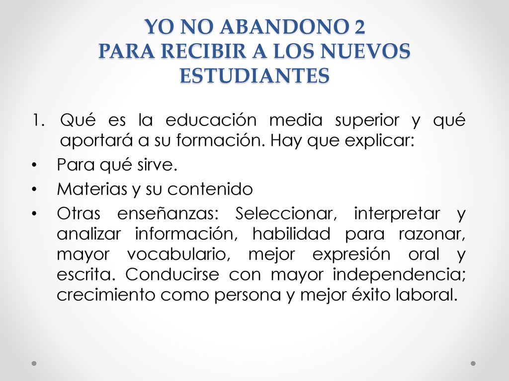 YO NO ABANDONO 2 PARA RECIBIR A LOS NUEVOS ESTUDIANTES