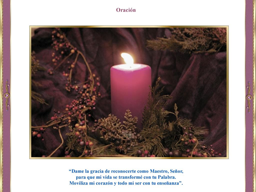 Oración Dame la gracia de reconocerte como Maestro, Señor,