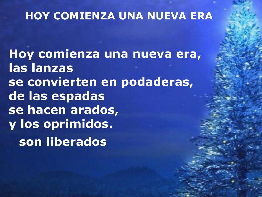 Hoy comienza una nueva era, las lanzas se convierten en podaderas,