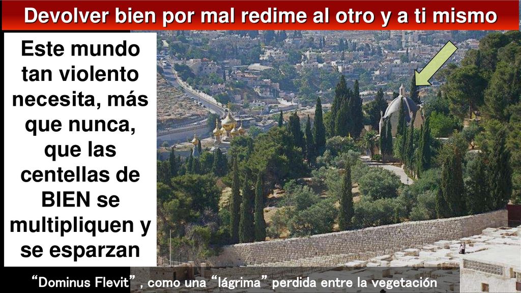 Devolver bien por mal redime al otro y a ti mismo