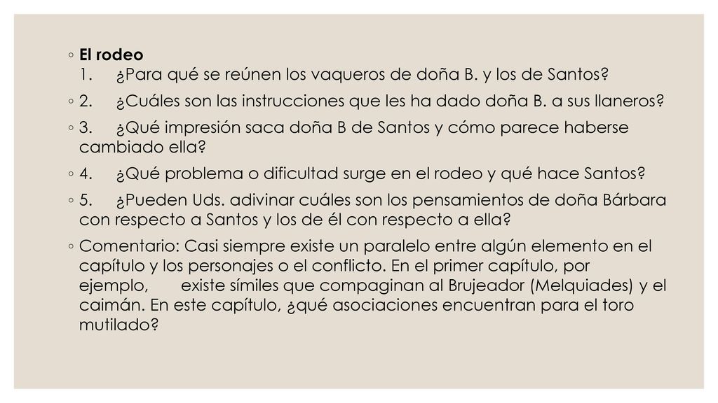 El rodeo 1. ¿Para qué se reúnen los vaqueros de doña B. y los de Santos