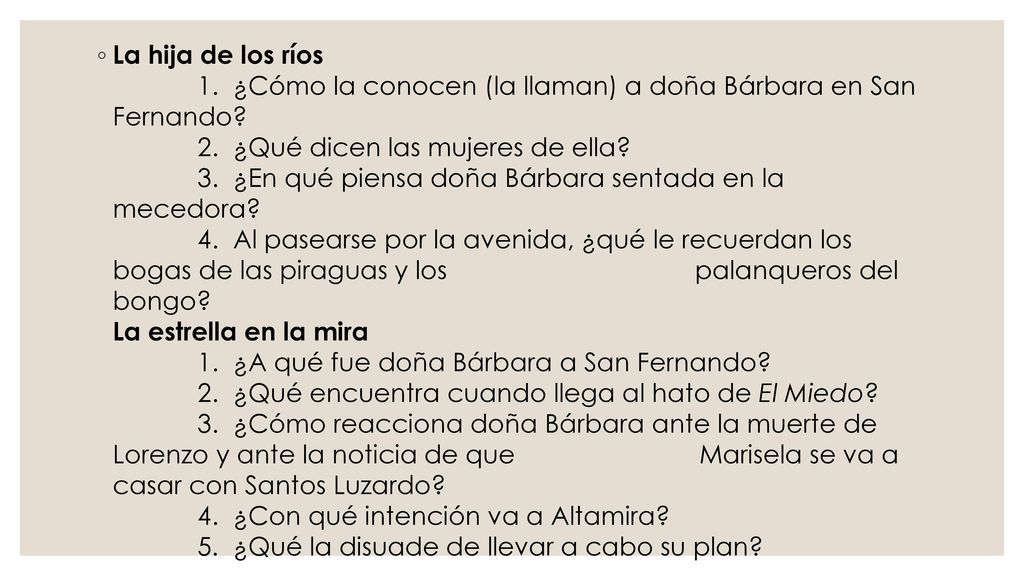 La hija de los ríos 1. ¿Cómo la conocen (la llaman) a doña Bárbara en San Fernando.