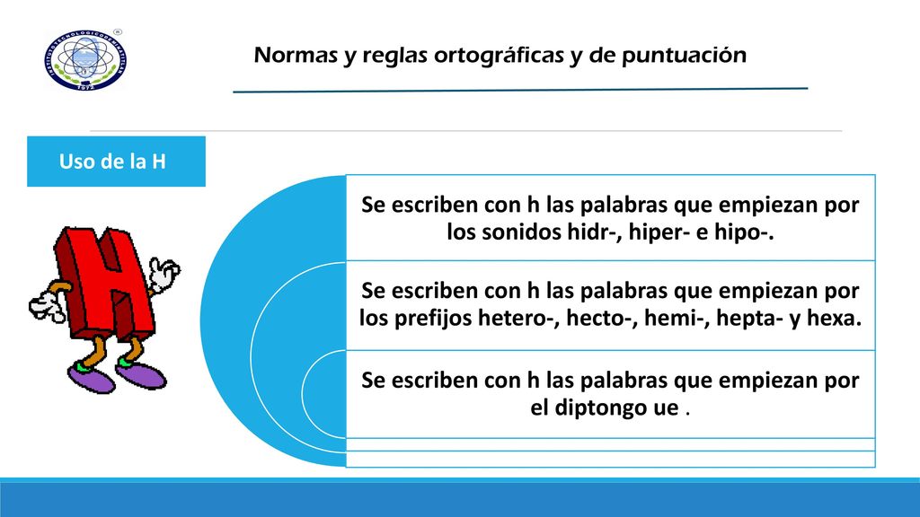 Se escriben con h las palabras que empiezan por el diptongo ue .