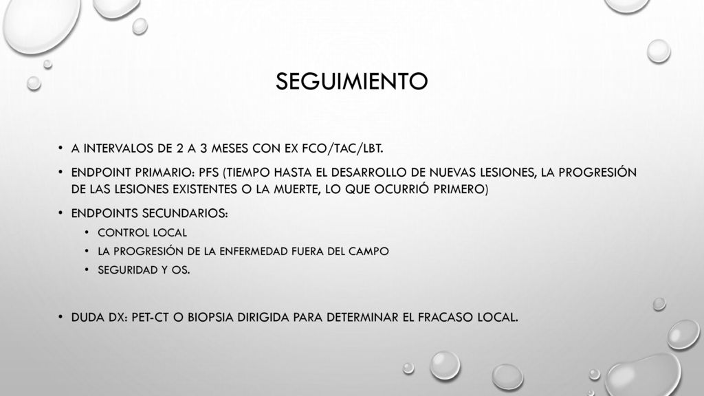 Seguimiento a intervalos de 2 a 3 meses con ex fco/tac/LBt.