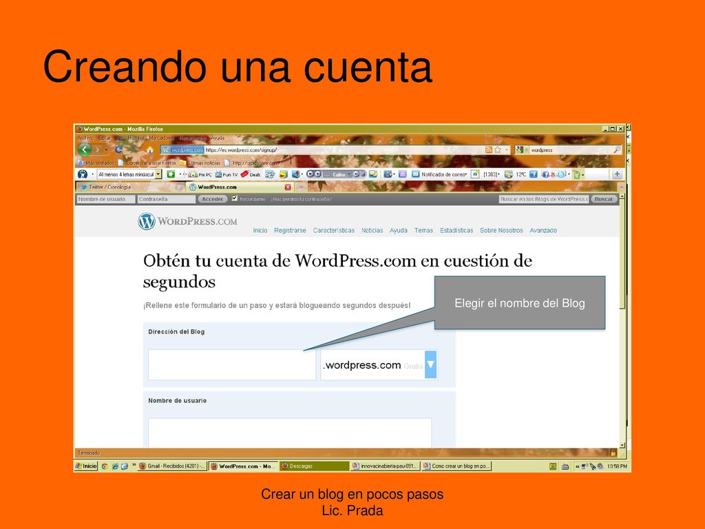 Creando una cuenta Crear un blog en pocos pasos Lic. Prada
