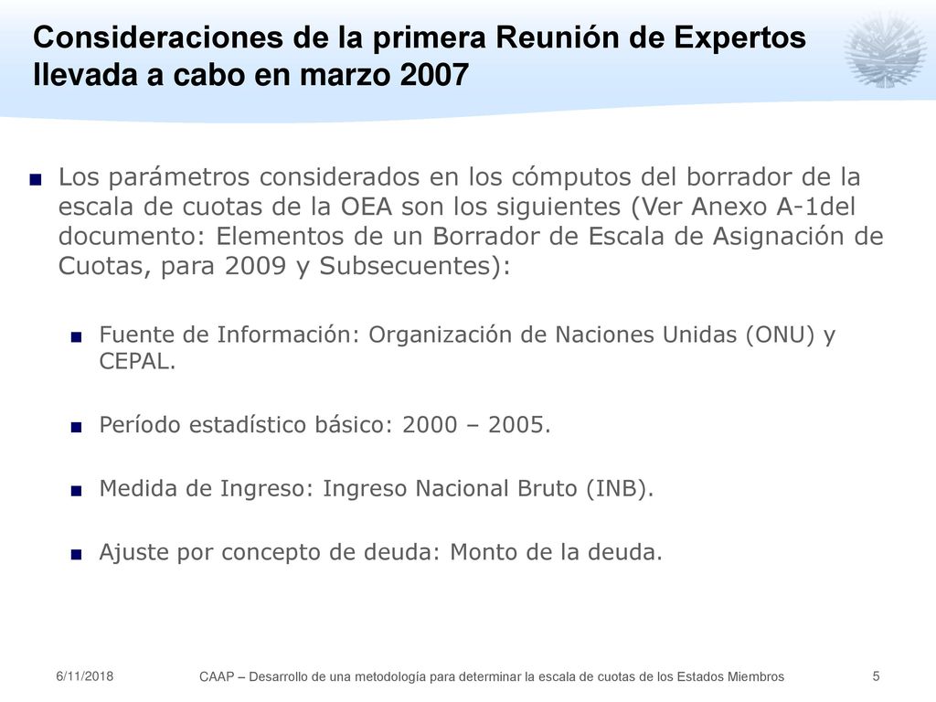 Consideraciones de la primera Reunión de Expertos llevada a cabo en marzo 2007