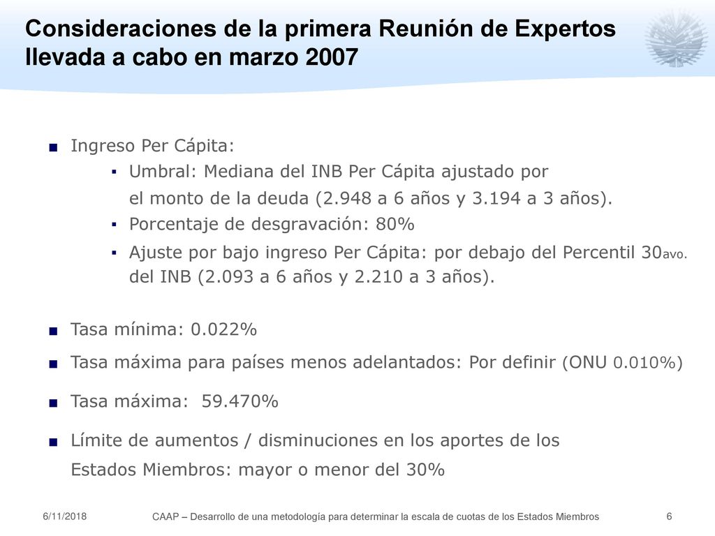 Consideraciones de la primera Reunión de Expertos llevada a cabo en marzo 2007