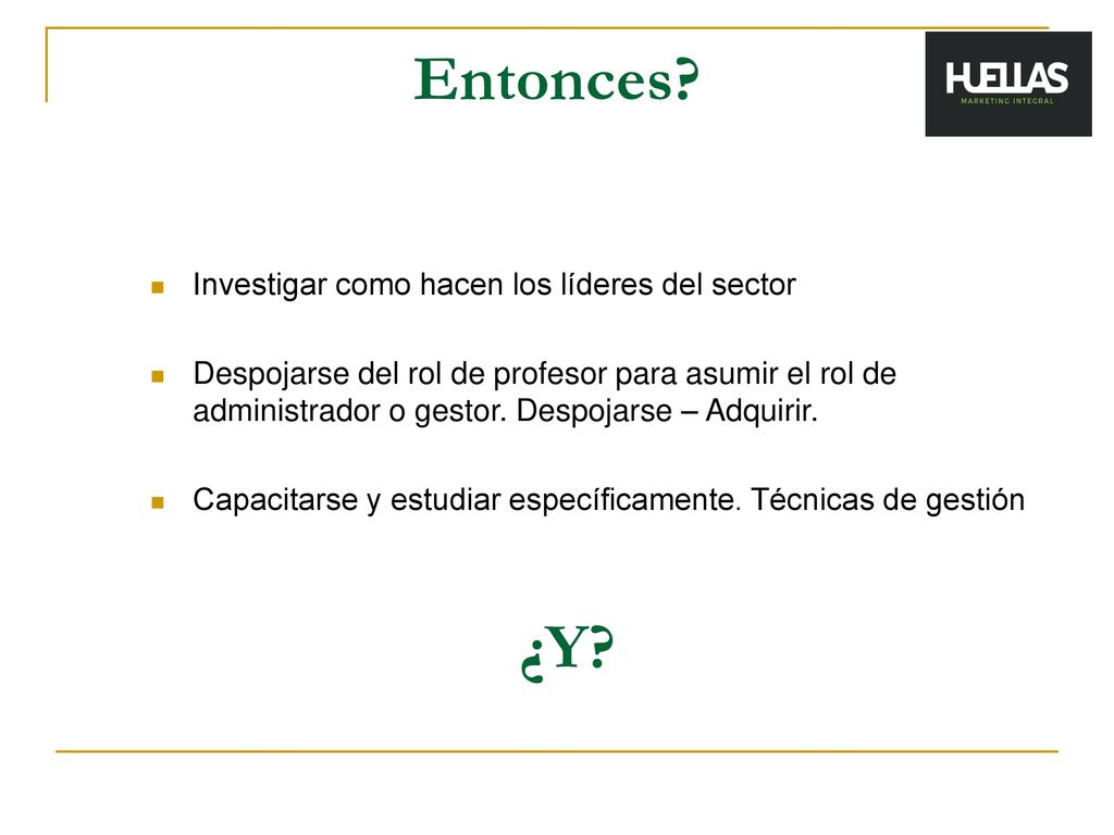 Entonces ¿Y Investigar como hacen los líderes del sector
