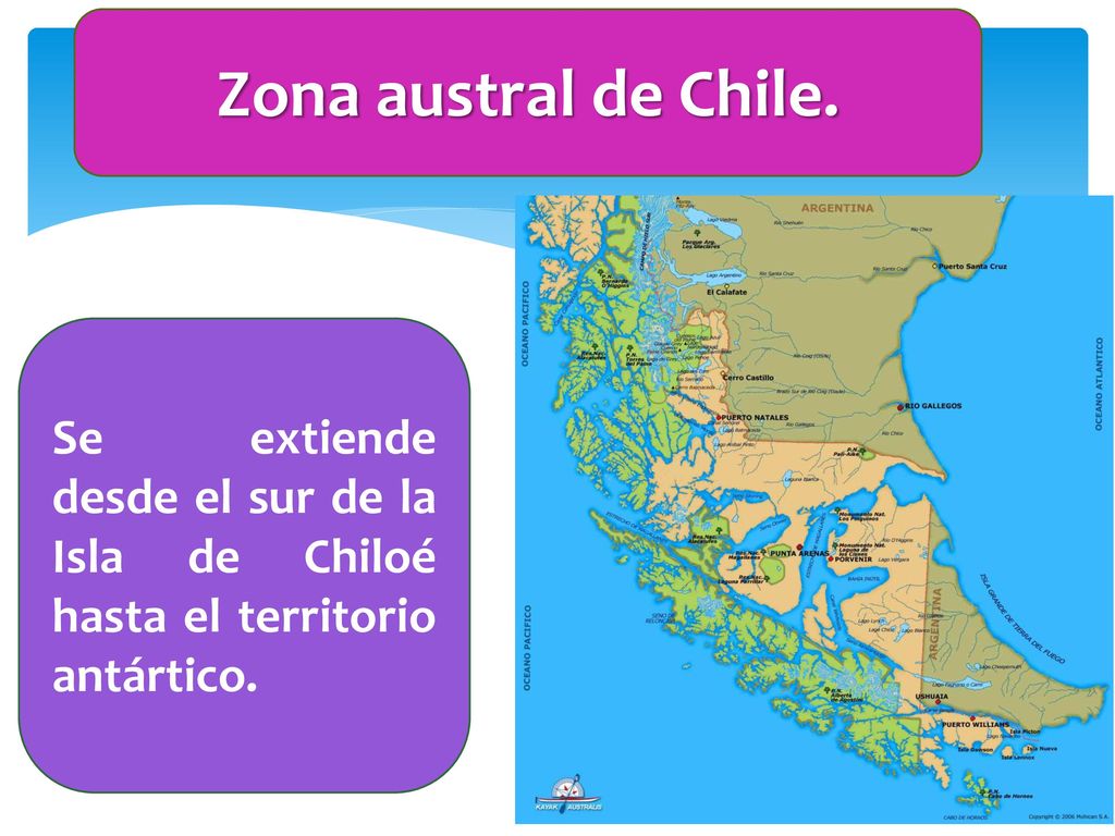 Zona austral de Chile. Se extiende desde el sur de la Isla de Chiloé hasta el territorio antártico.