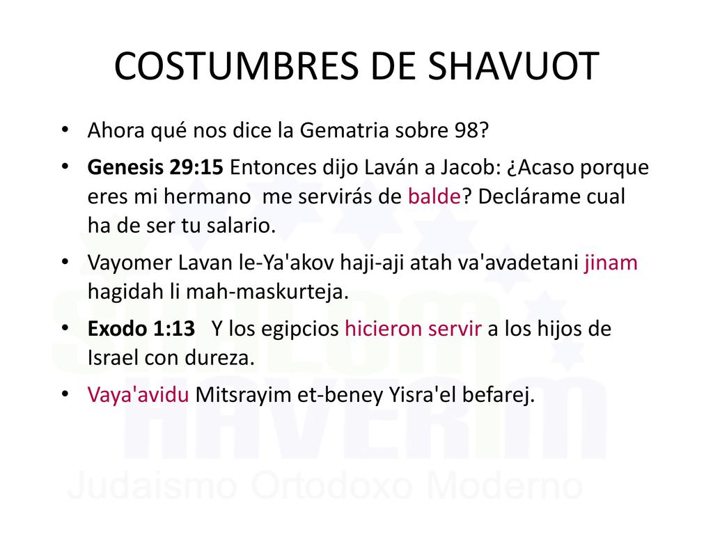 COSTUMBRES DE SHAVUOT Ahora qué nos dice la Gematria sobre 98