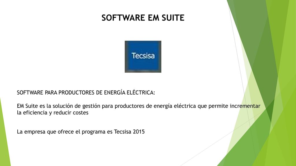 SOFTWARE EM SUITE SOFTWARE PARA PRODUCTORES DE ENERGÍA ELÉCTRICA: