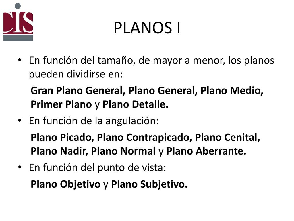PLANOS I En función del tamaño, de mayor a menor, los planos pueden dividirse en: