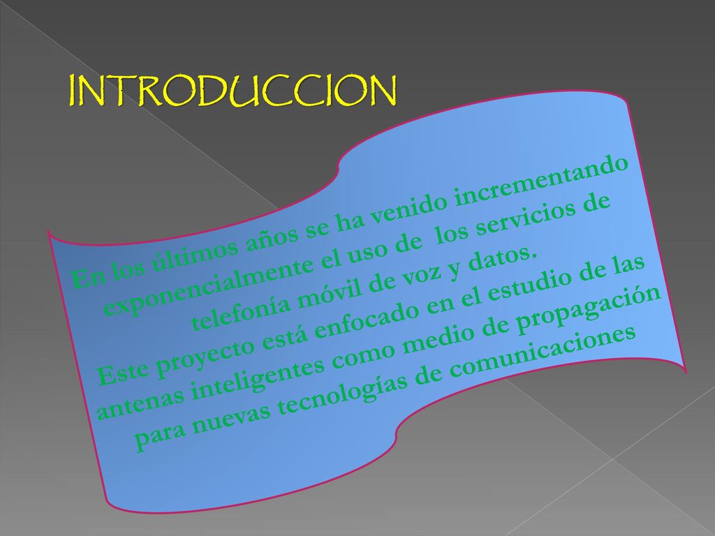 INTRODUCCION En los últimos años se ha venido incrementando exponencialmente el uso de los servicios de telefonía móvil de voz y datos.