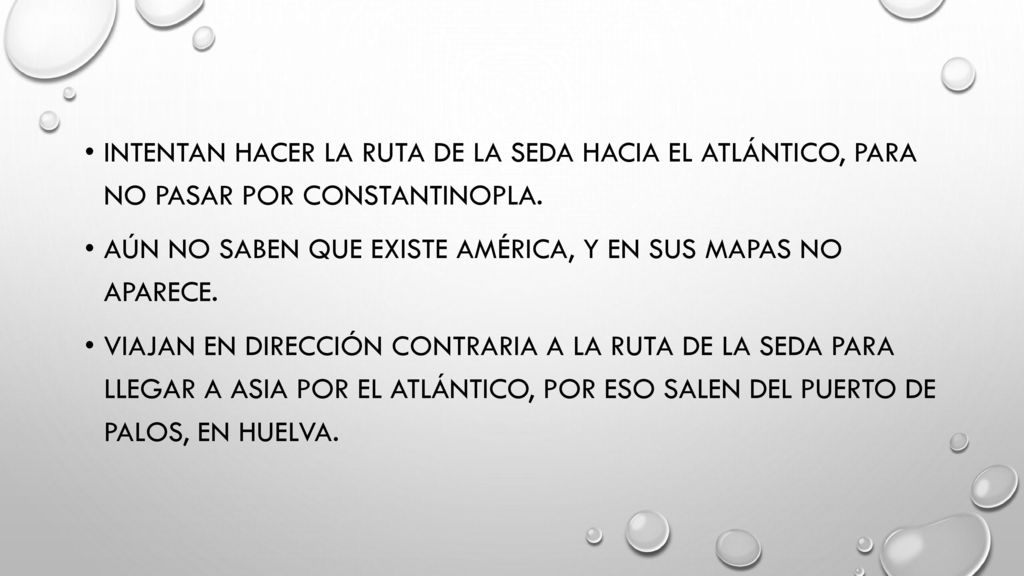 INTENTAN HACER LA RUTA DE LA SEDA HACIA EL ATLÁNTICO, PARA NO PASAR POR CONSTANTINOPLA.