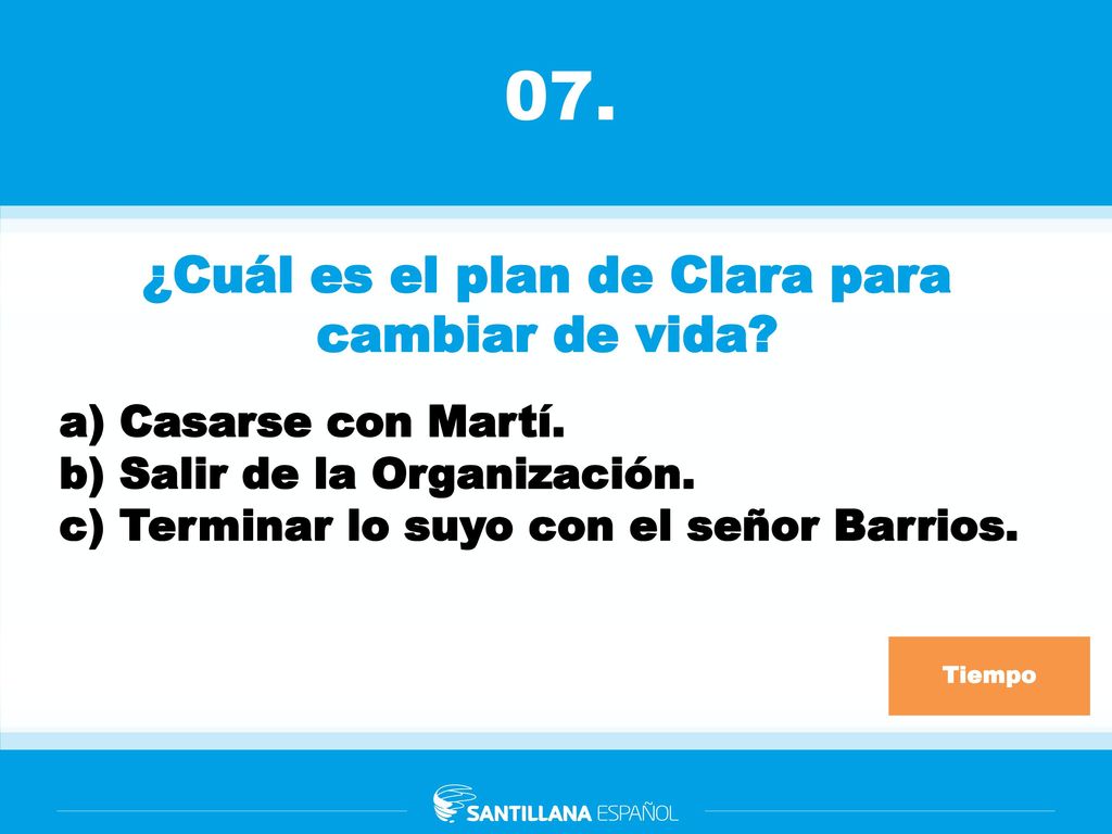 ¿Cuál es el plan de Clara para cambiar de vida