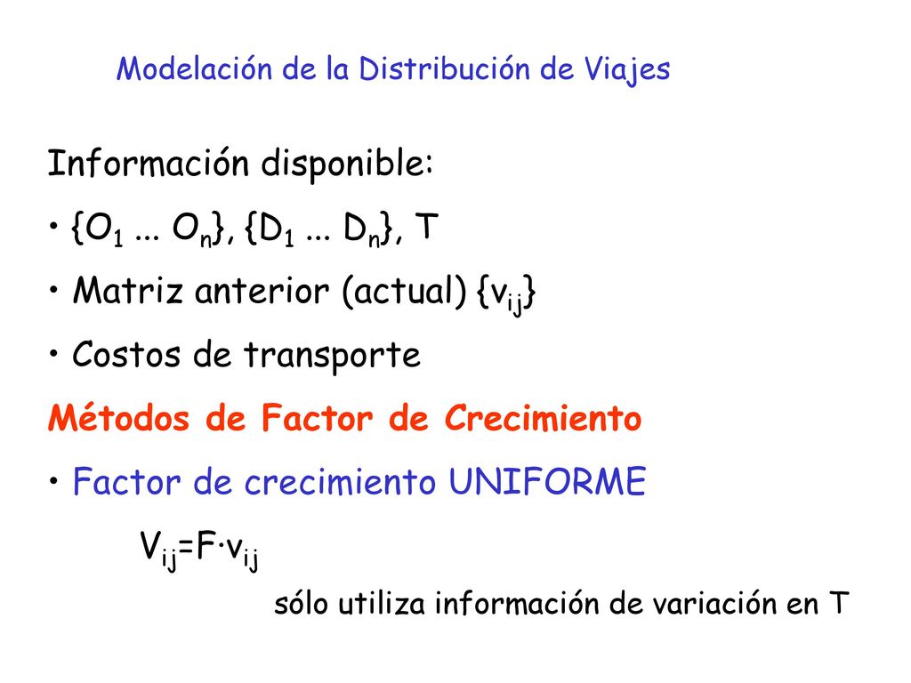 Información disponible: {O1 ... On}, {D1 ... Dn}, T