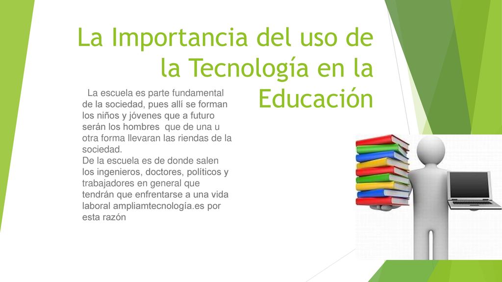 La Importancia del uso de la Tecnología en la Educación