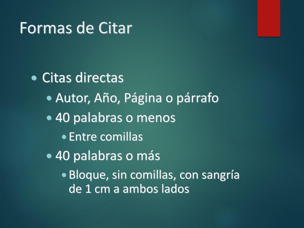 Formas de Citar Citas directas Autor, Año, Página o párrafo