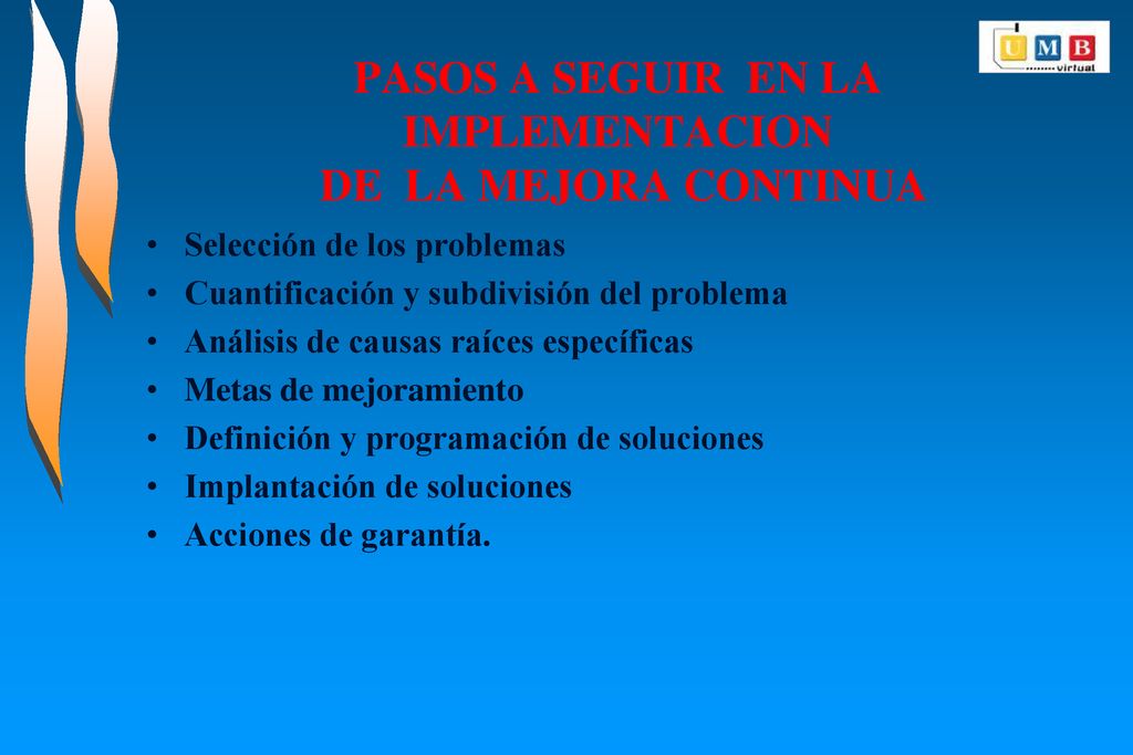 PASOS A SEGUIR EN LA IMPLEMENTACION DE LA MEJORA CONTINUA