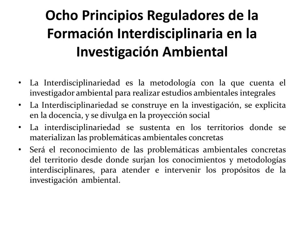 Ocho Principios Reguladores de la Formación Interdisciplinaria en la Investigación Ambiental