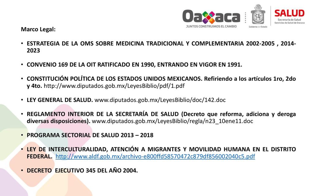 Marco Legal: ESTRATEGIA DE LA OMS SOBRE MEDICINA TRADICIONAL Y COMPLEMENTARIA ,