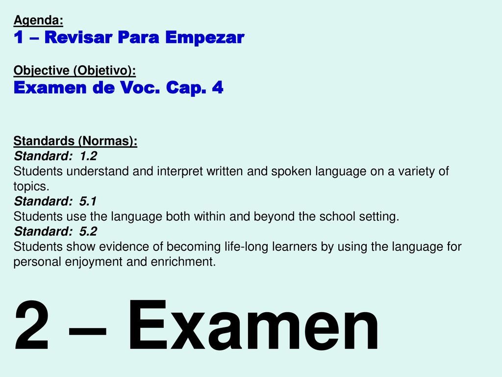 2 – Examen 1 – Revisar Para Empezar Examen de Voc. Cap. 4 Agenda:
