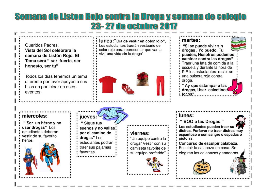 Semana de Liston Rojo contra la Droga y semana de colegio