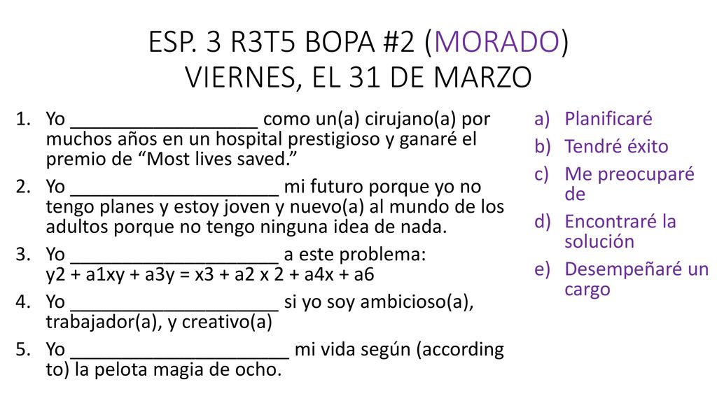 ESP. 3 R3T5 BOPA #2 (MORADO) VIERNES, EL 31 DE MARZO