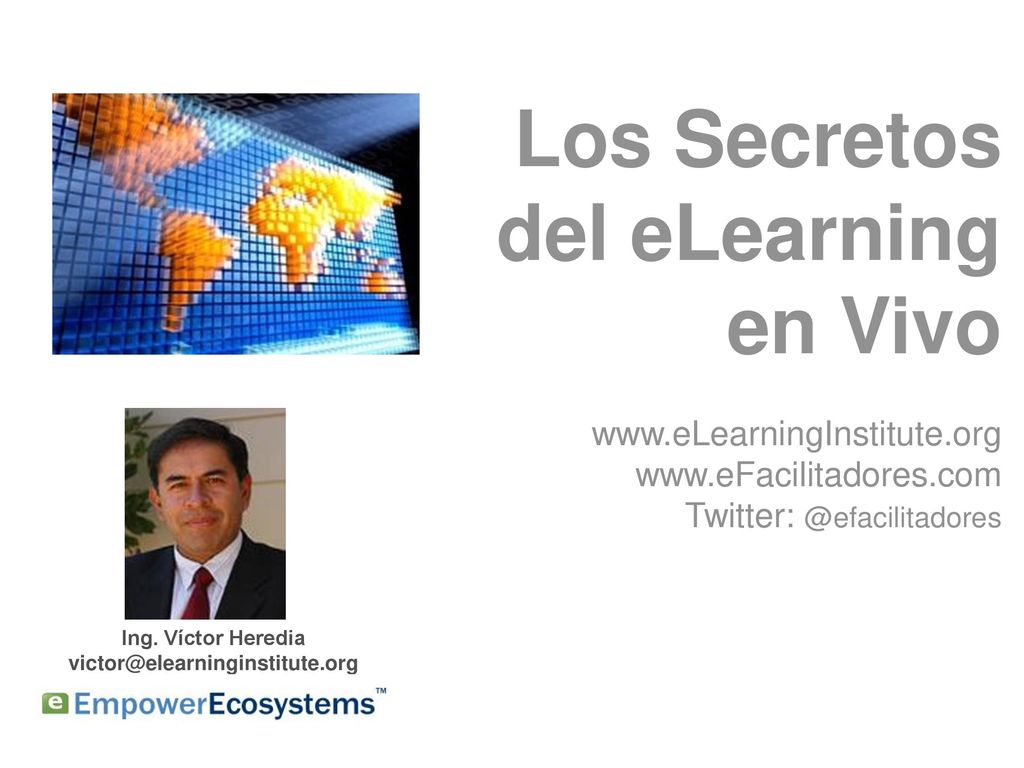 Los Secretos del eLearning en Vivo www. eLearningInstitute. org www