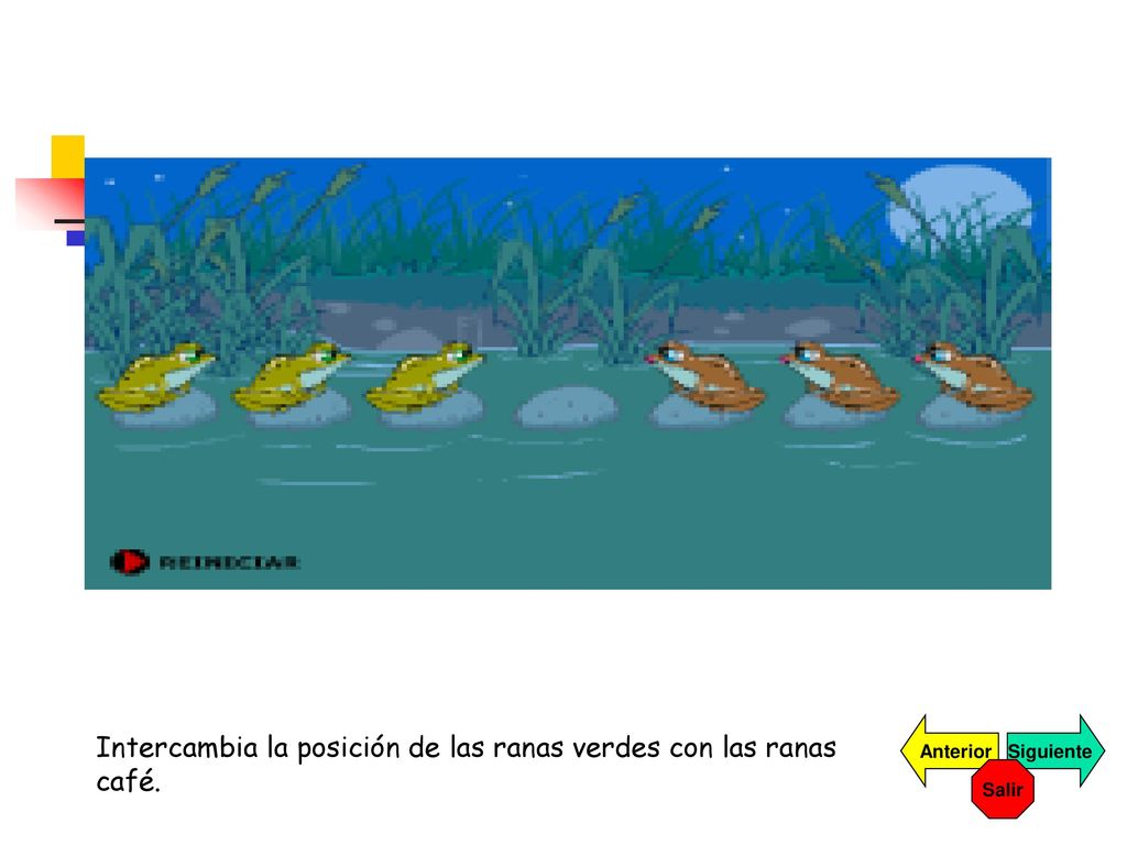 Intercambia la posición de las ranas verdes con las ranas café.