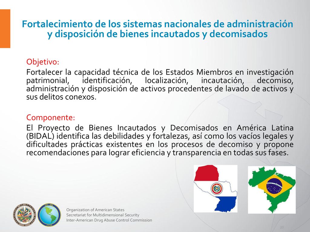 Fortalecimiento de los sistemas nacionales de administración y disposición de bienes incautados y decomisados