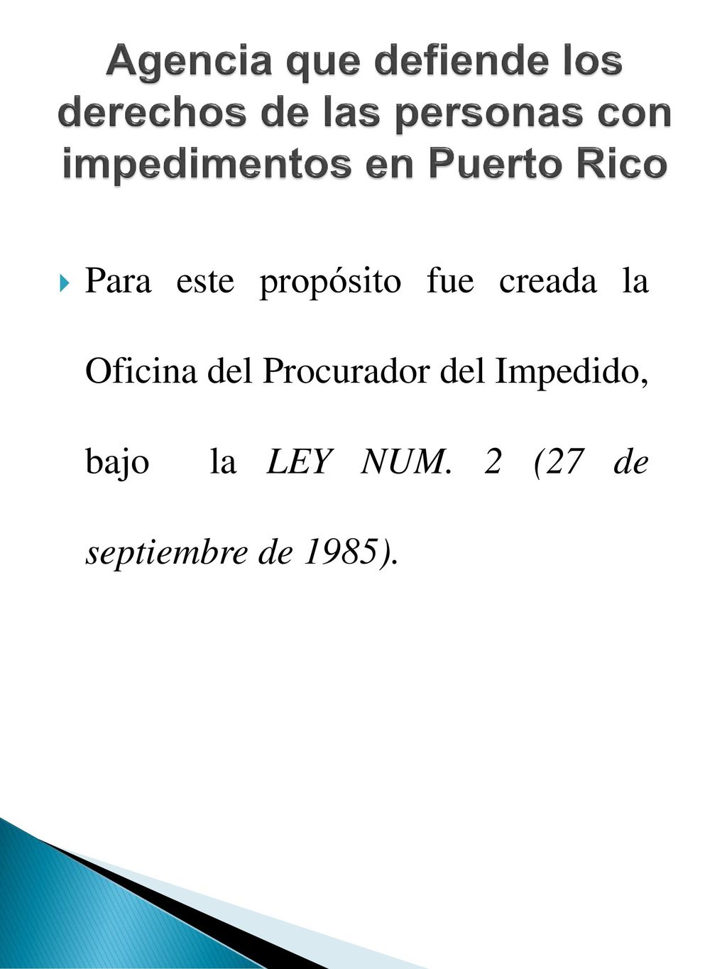 Agencia que defiende los derechos de las personas con impedimentos en Puerto Rico