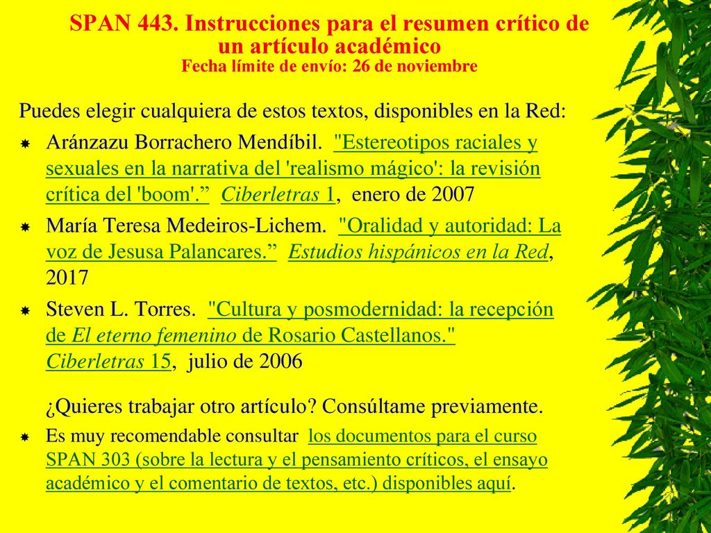 SPAN 443. Instrucciones para el resumen crítico de un artículo académico Fecha límite de envío: 26 de noviembre