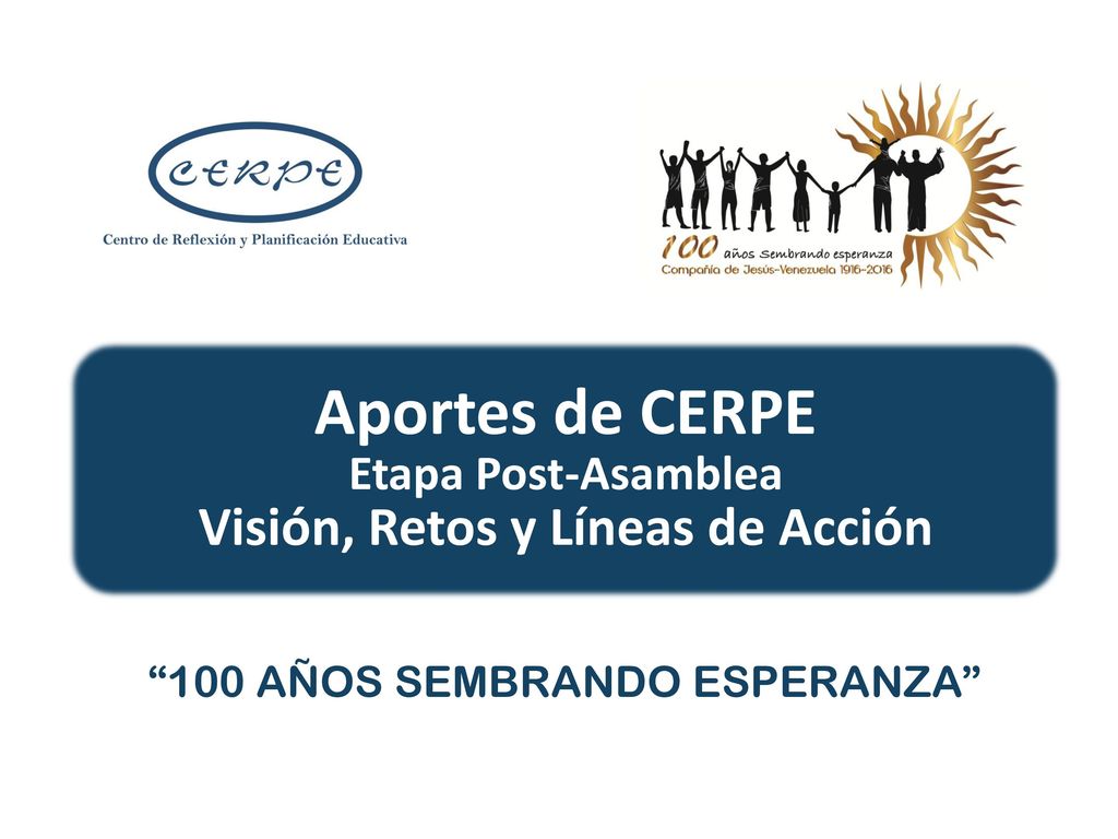 Aportes de CERPE Etapa Post-Asamblea Visión, Retos y Líneas de Acción