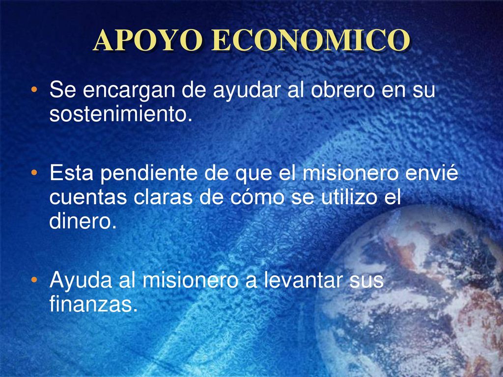 APOYO ECONOMICO Se encargan de ayudar al obrero en su sostenimiento.