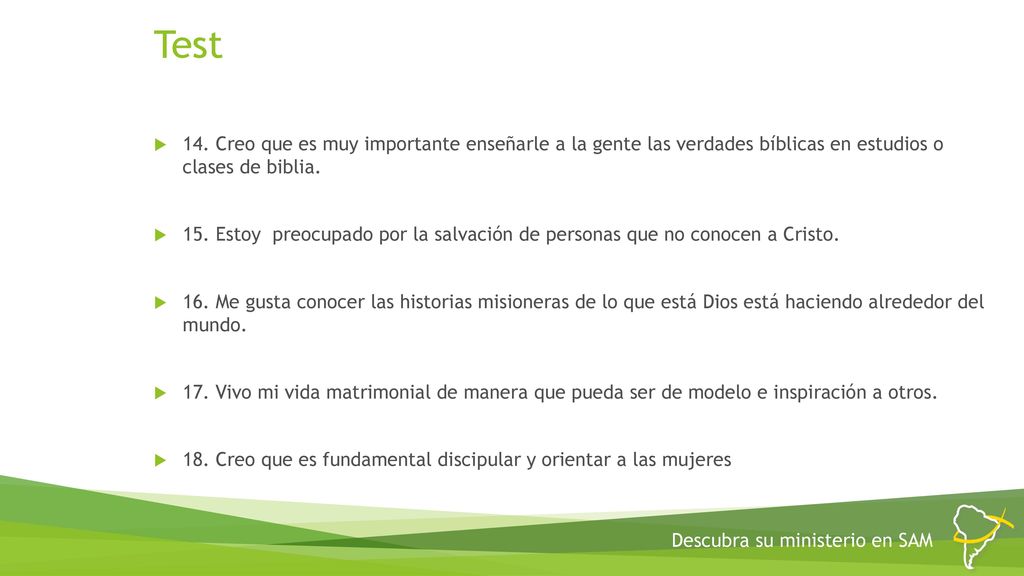Test 14. Creo que es muy importante enseñarle a la gente las verdades bíblicas en estudios o clases de biblia.