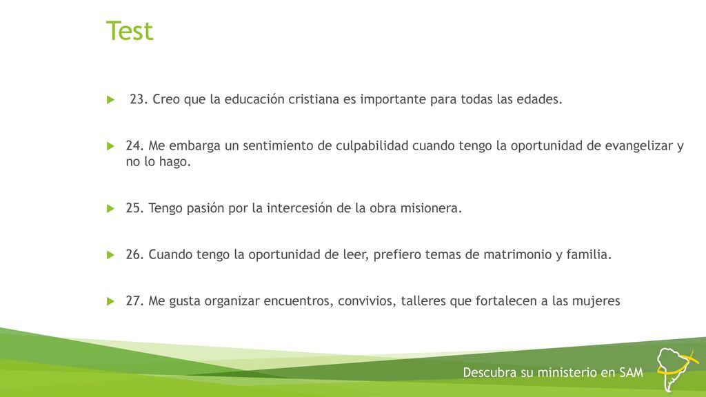 Test 23. Creo que la educación cristiana es importante para todas las edades.