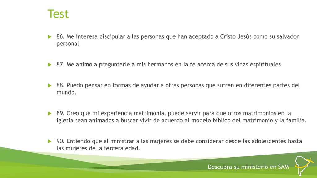Test 86. Me interesa discipular a las personas que han aceptado a Cristo Jesús como su salvador personal.