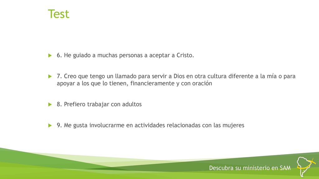 Test 6. He guiado a muchas personas a aceptar a Cristo.