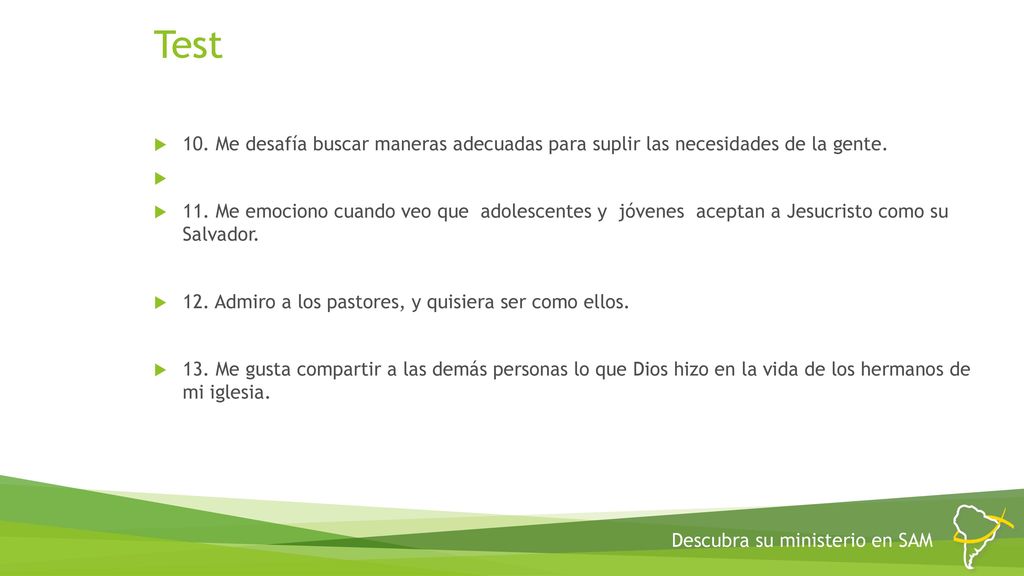 Test 10. Me desafía buscar maneras adecuadas para suplir las necesidades de la gente.