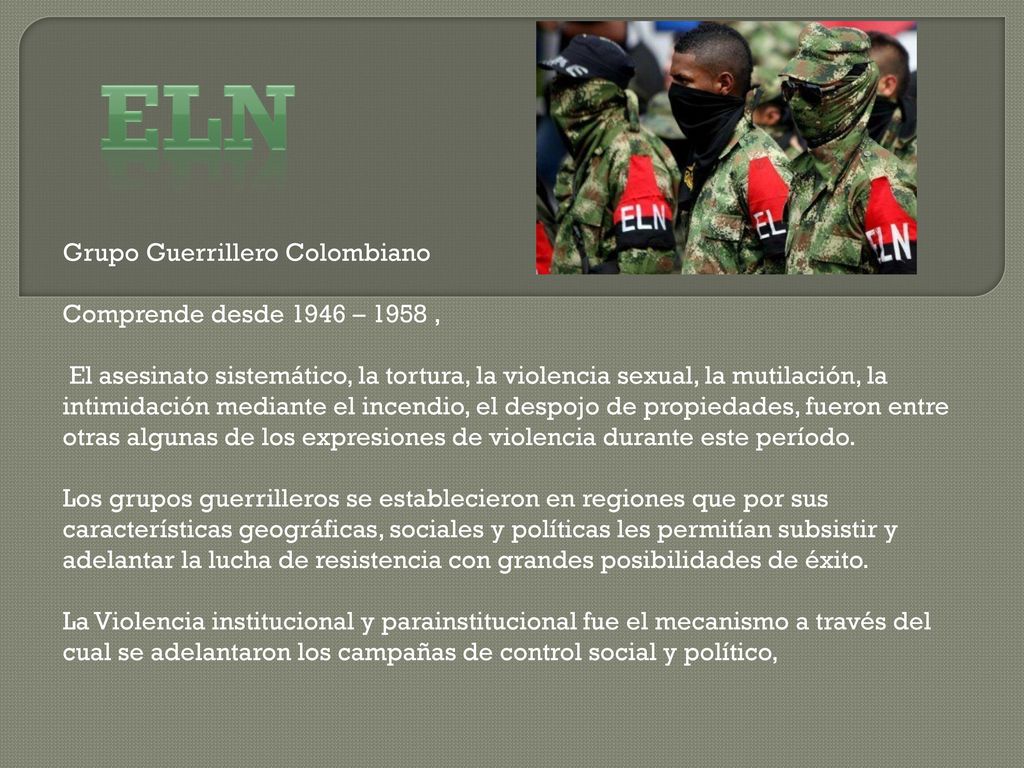 ELN Grupo Guerrillero Colombiano Comprende desde 1946 – 1958 ,