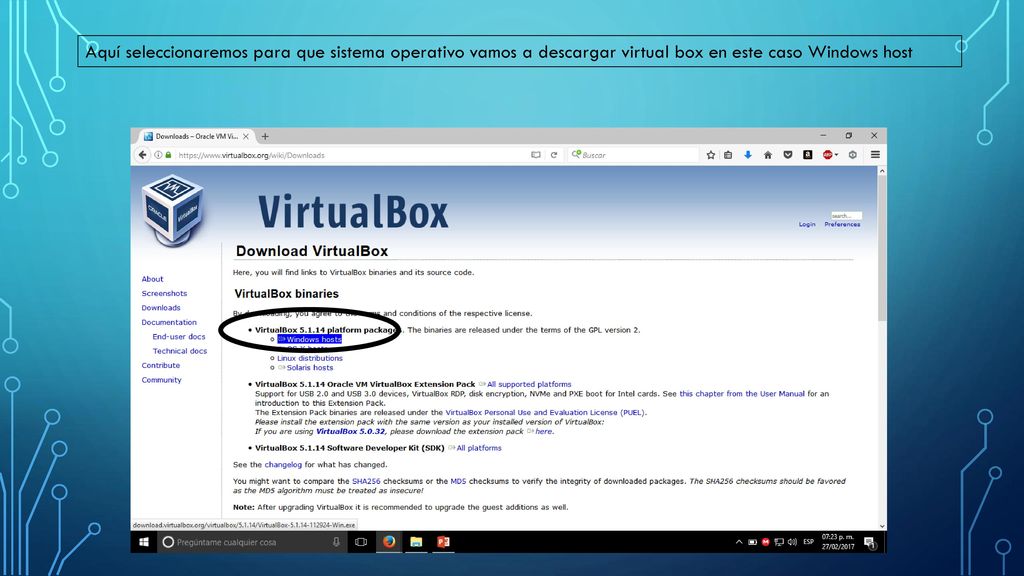Aquí seleccionaremos para que sistema operativo vamos a descargar virtual box en este caso Windows host