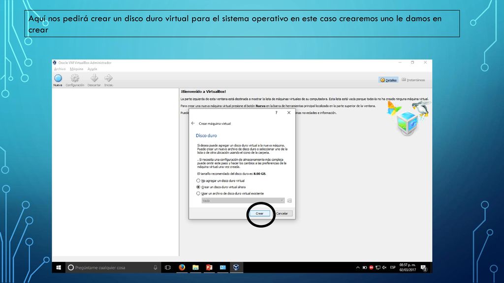 Aquí nos pedirá crear un disco duro virtual para el sistema operativo en este caso crearemos uno le damos en crear