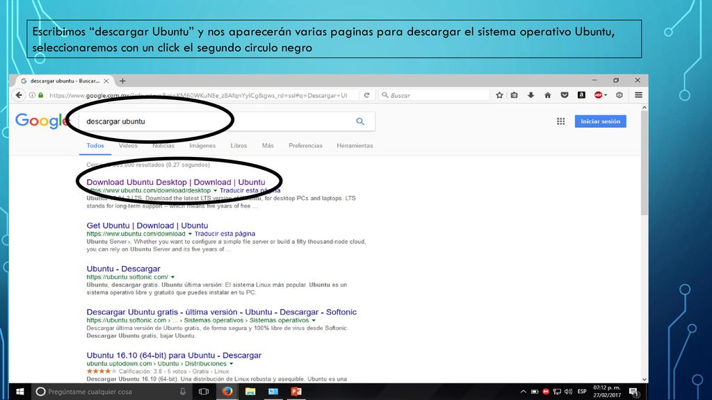 Escribimos descargar Ubuntu y nos aparecerán varias paginas para descargar el sistema operativo Ubuntu, seleccionaremos con un click el segundo circulo negro