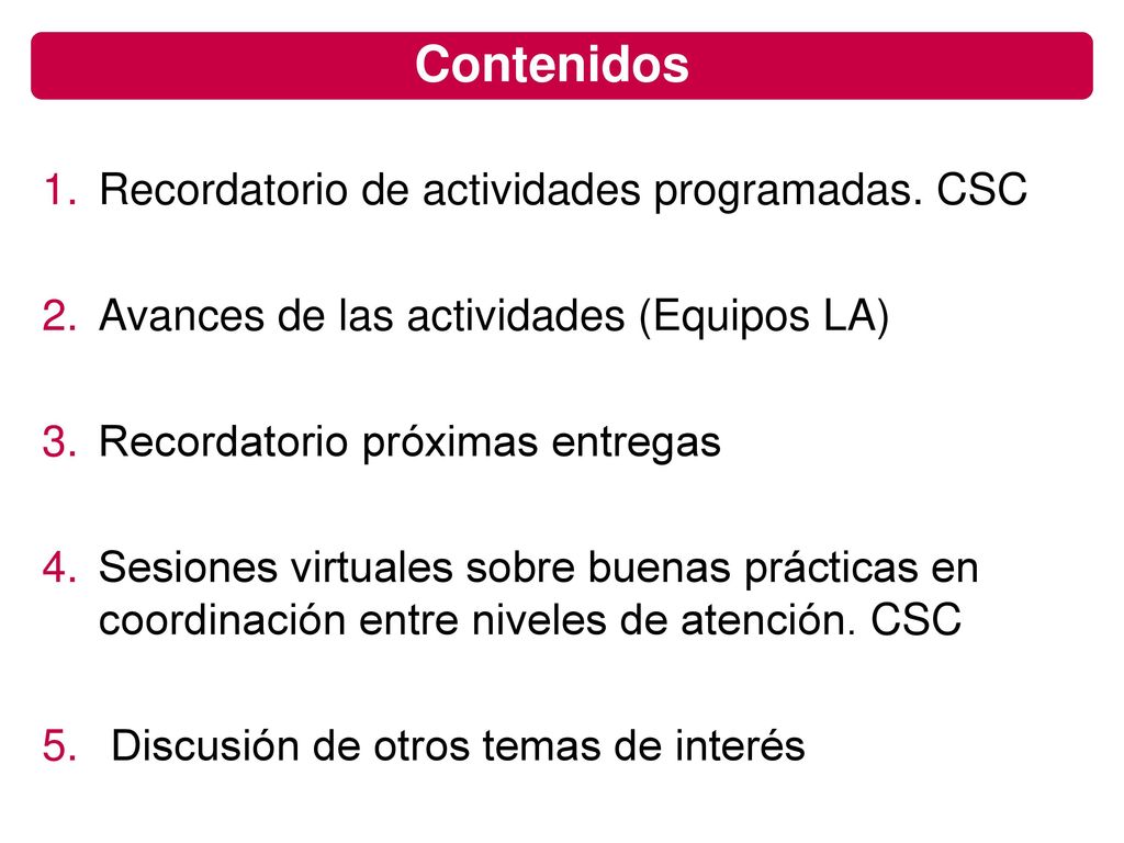 Contenidos Recordatorio de actividades programadas. CSC