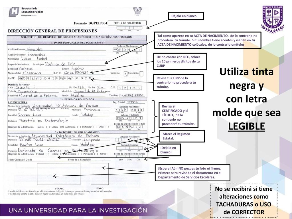 Utiliza tinta negra y con letra molde que sea LEGIBLE