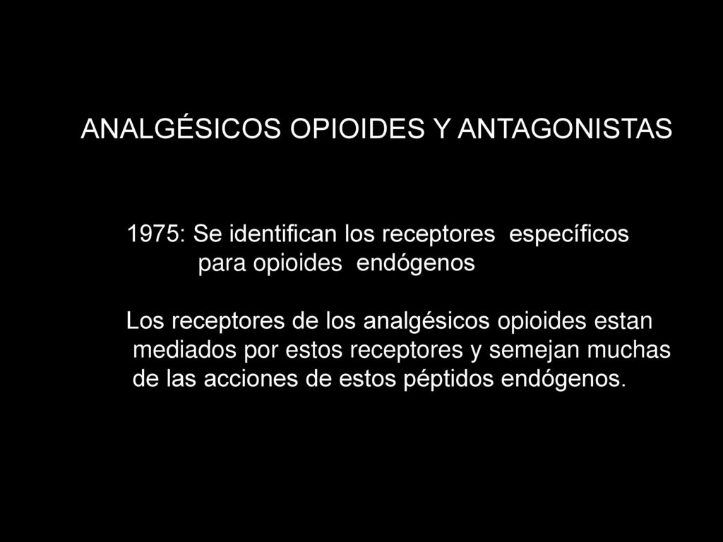 ANALGÉSICOS OPIOIDES Y ANTAGONISTAS